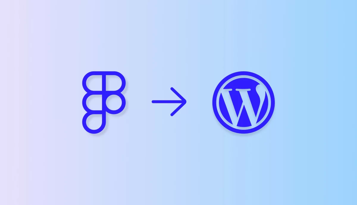 From Figma to WordPress: Easy Steps to Turn Your Designs into a Website